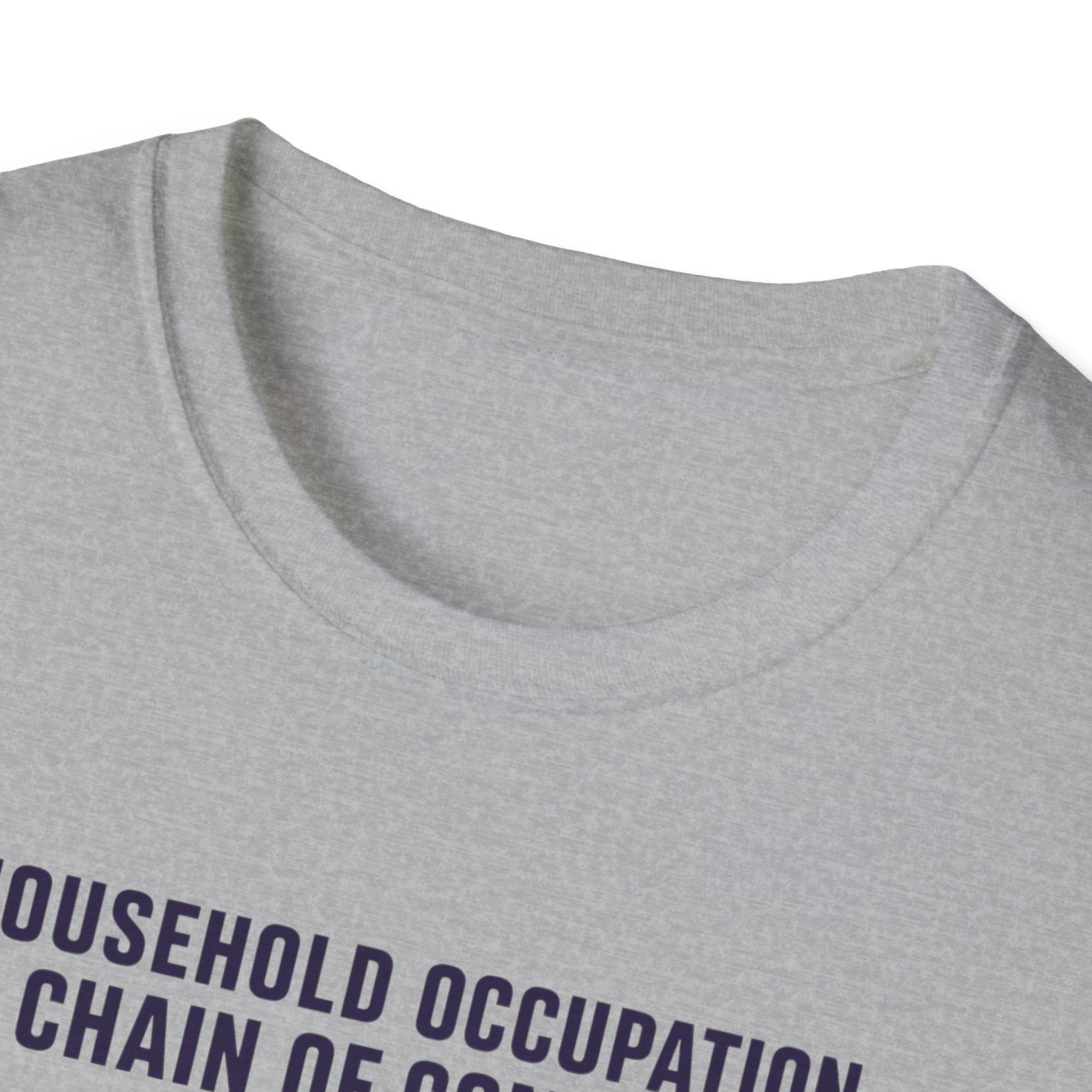 Household Chain of Command T-Shirt