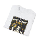 The Joke Machine T-Shirt