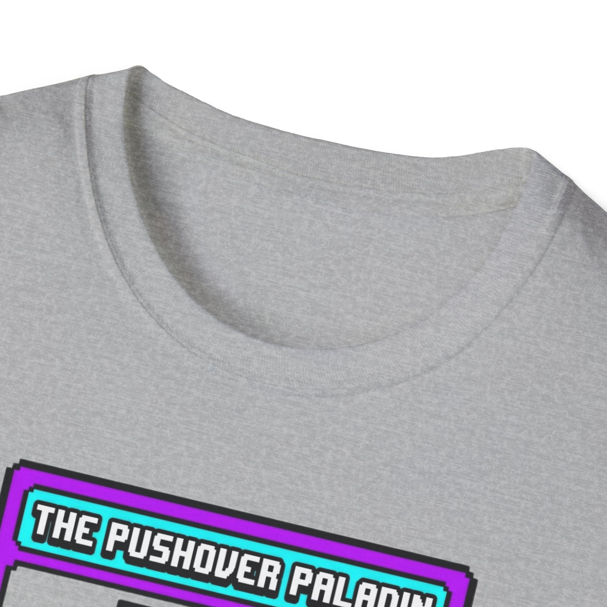 The Pushover Paladin T-Shirt