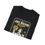 The Joke Machine T-Shirt