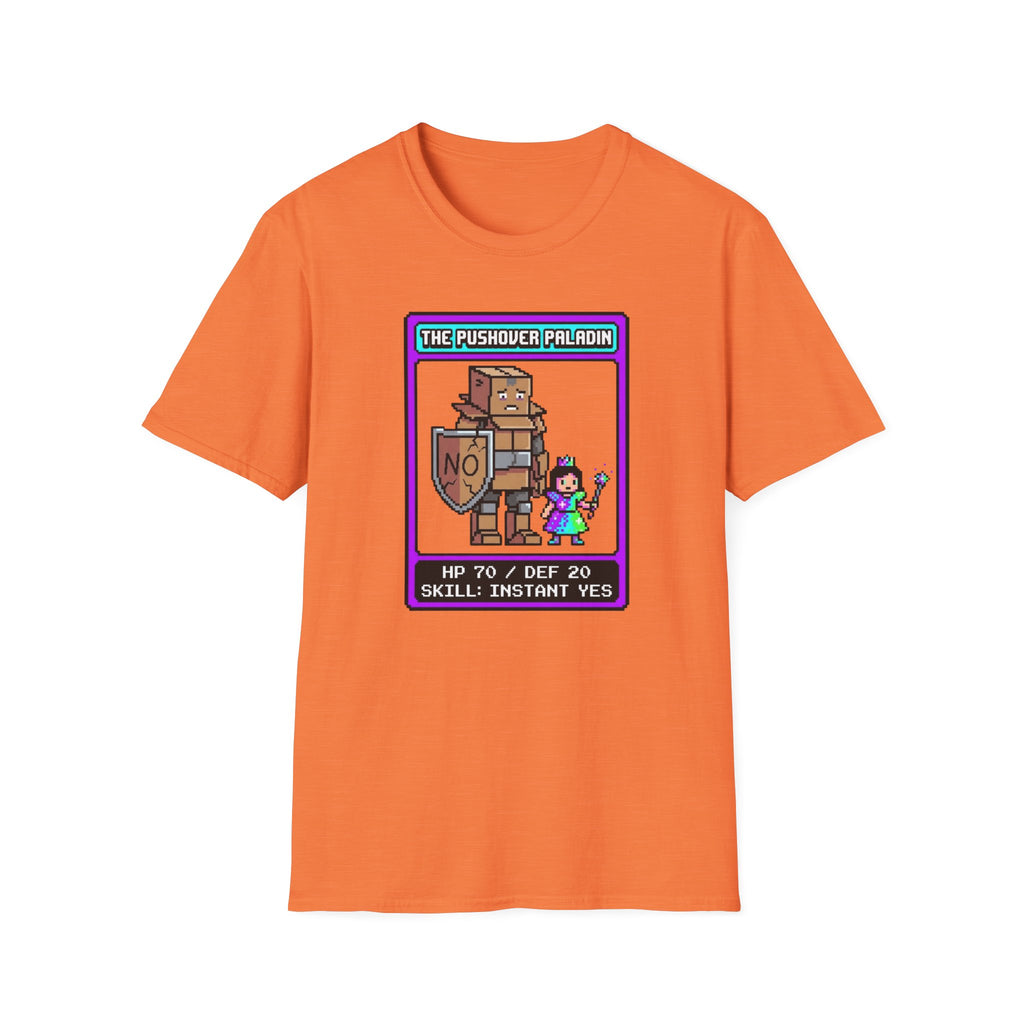 The Pushover Paladin T-Shirt