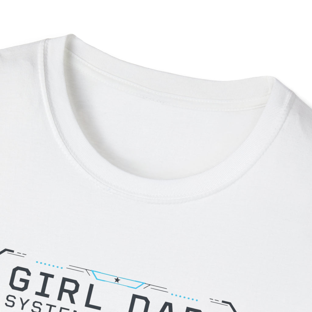 Girl Dad: Systems Operator T-Shirt