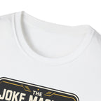 The Joke Machine T-Shirt