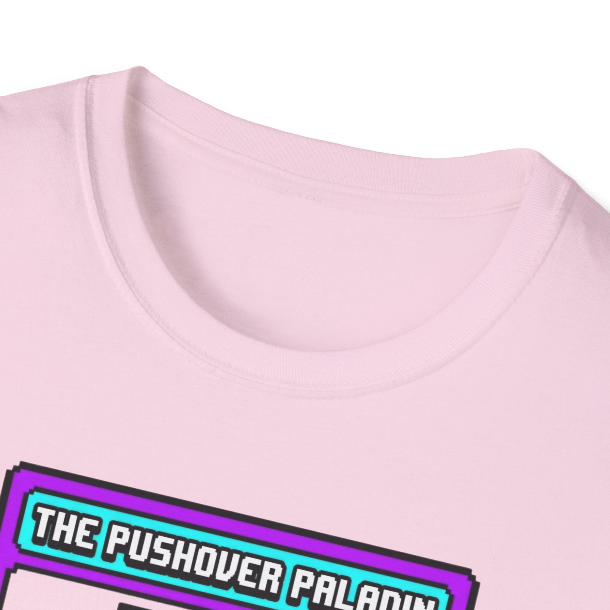 The Pushover Paladin T-Shirt