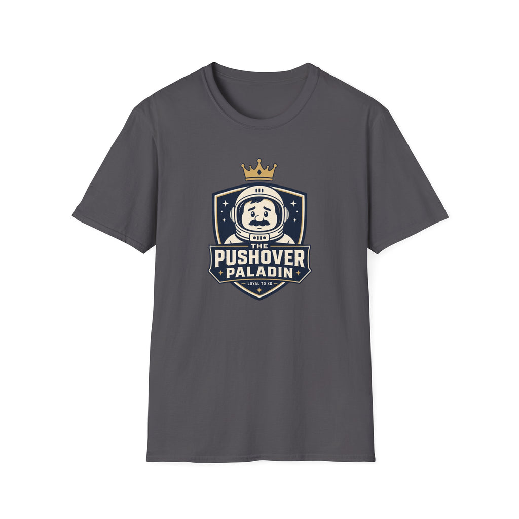 The Pushover Paladin T-Shirt