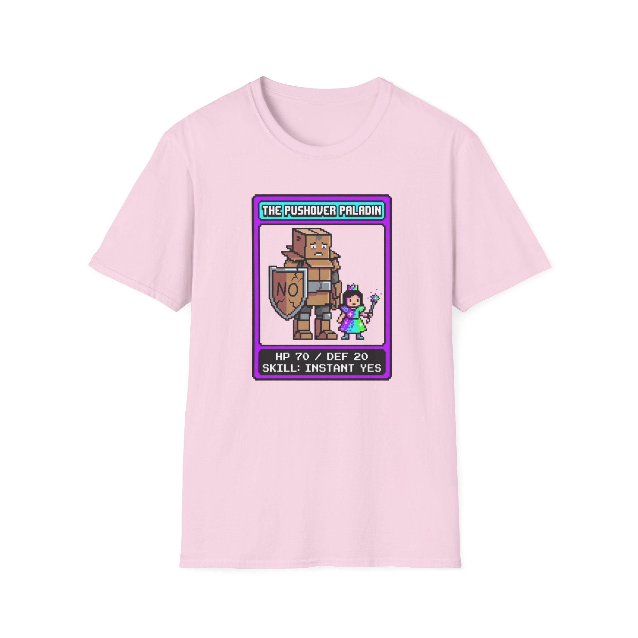 The Pushover Paladin T-Shirt