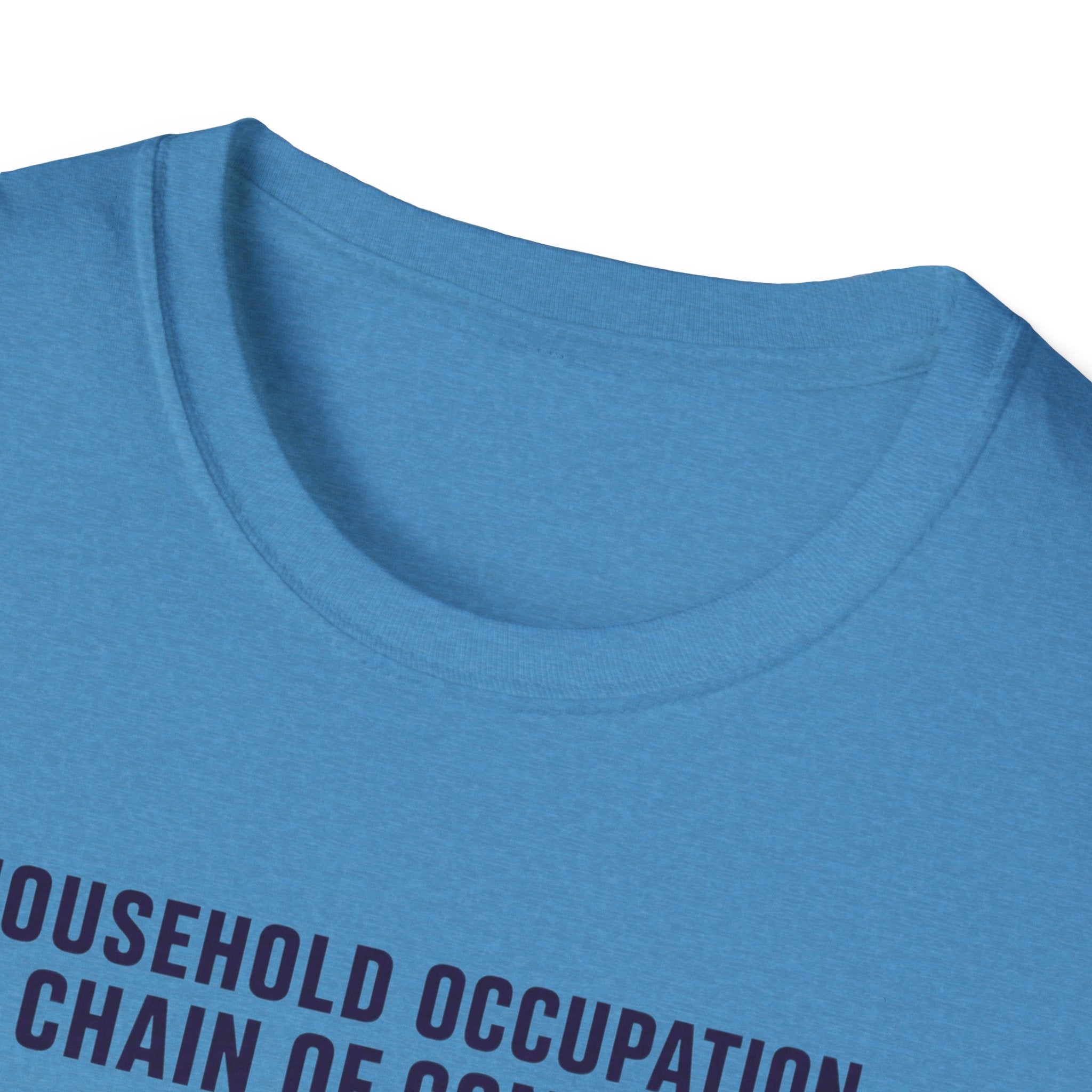 Household Chain of Command T-Shirt