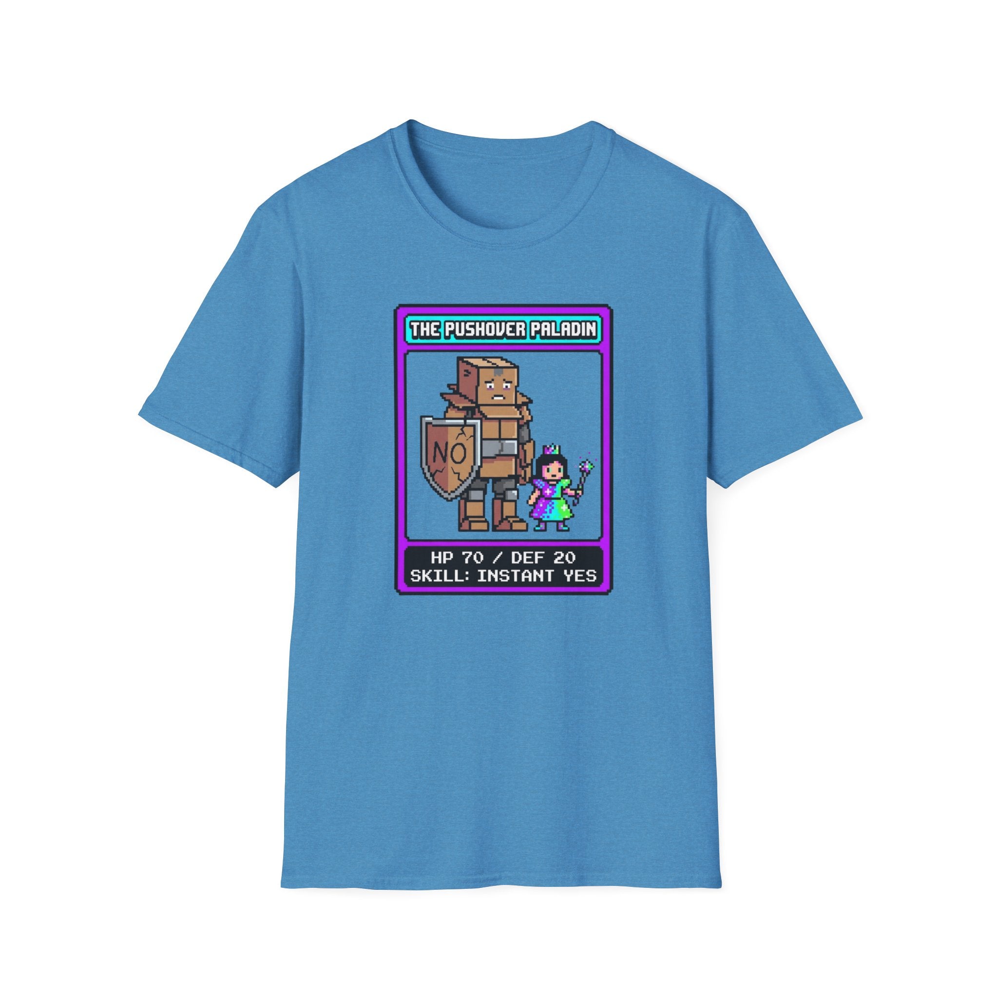 The Pushover Paladin T-Shirt
