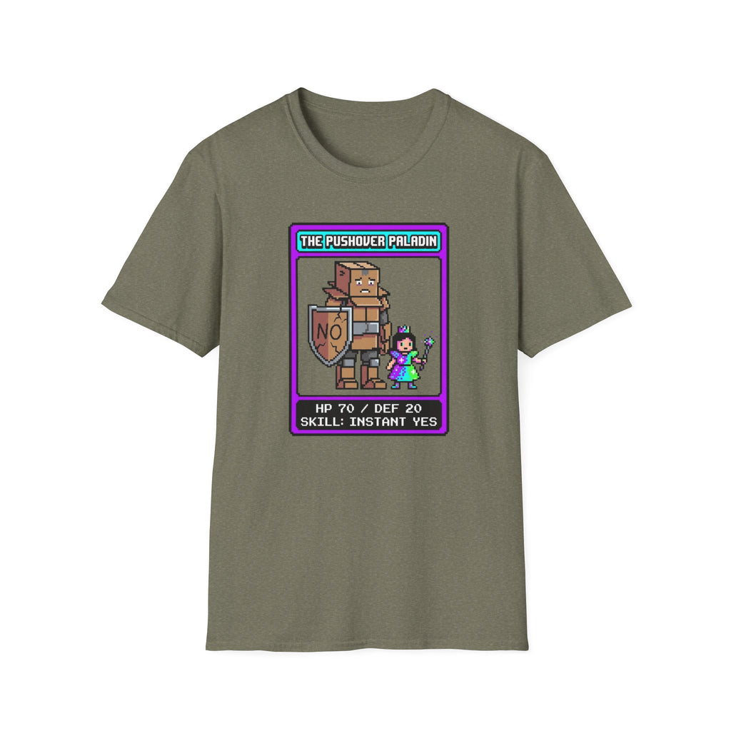 The Pushover Paladin T-Shirt