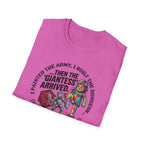 Giantess Arrived T-Shirt