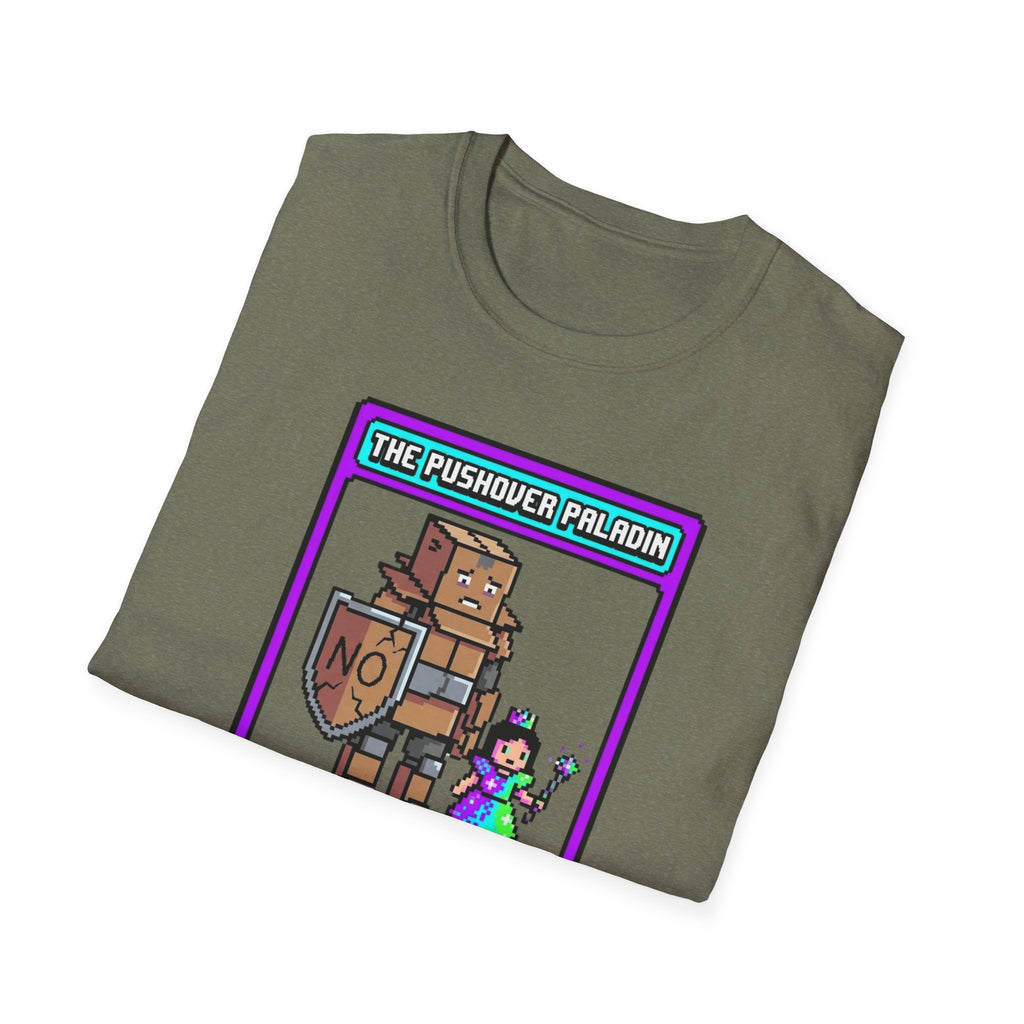 The Pushover Paladin T-Shirt