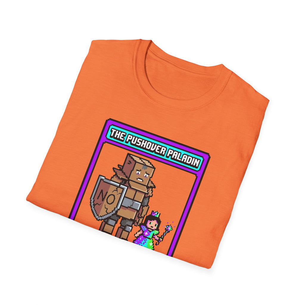The Pushover Paladin T-Shirt