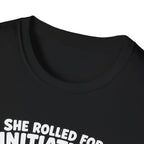 She Rolled for Initiative T-Shirt