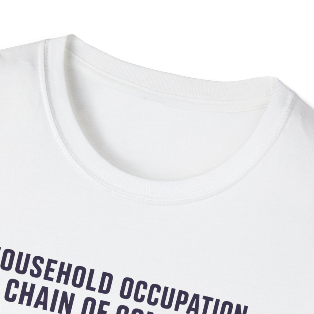 Household Chain of Command T-Shirt
