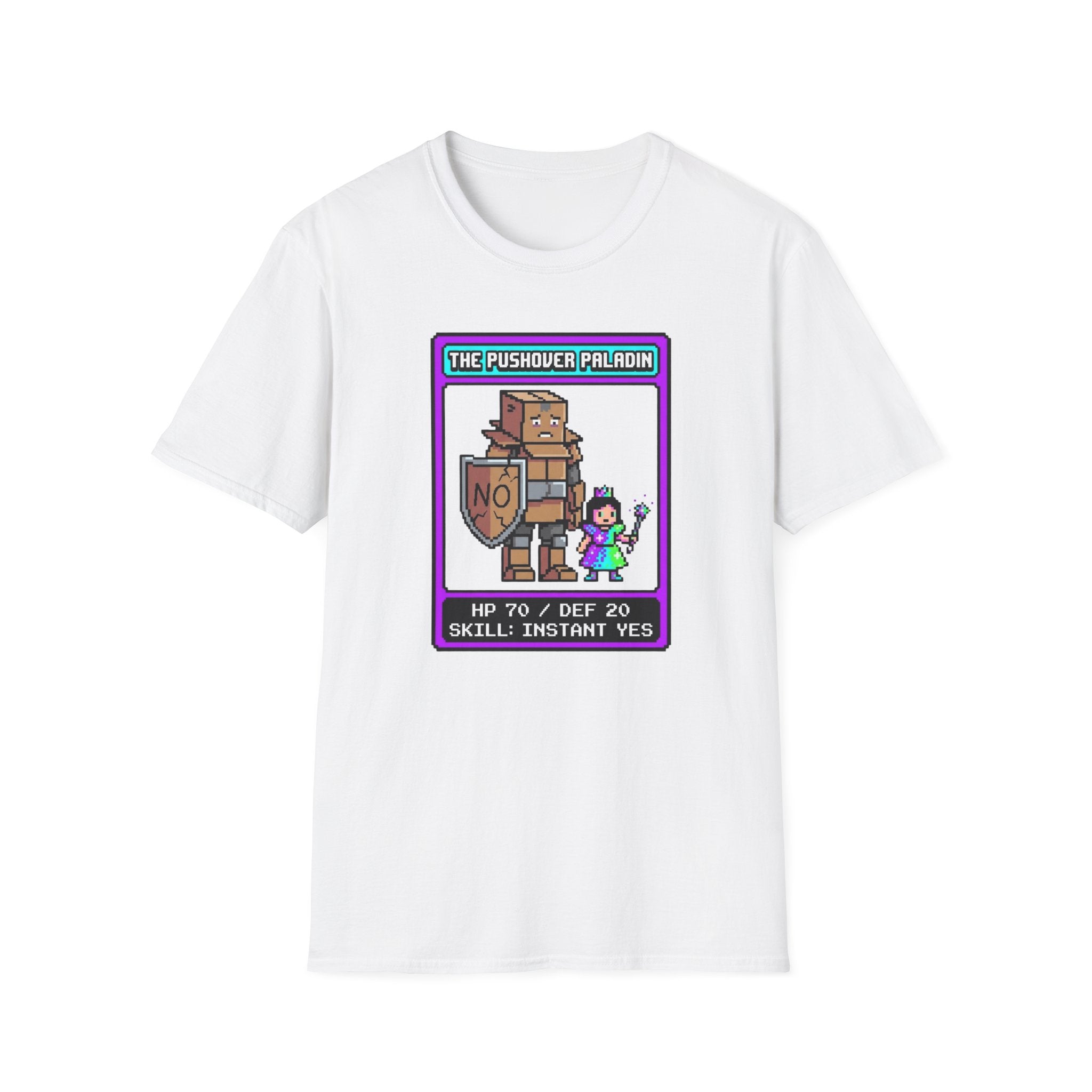 The Pushover Paladin T-Shirt