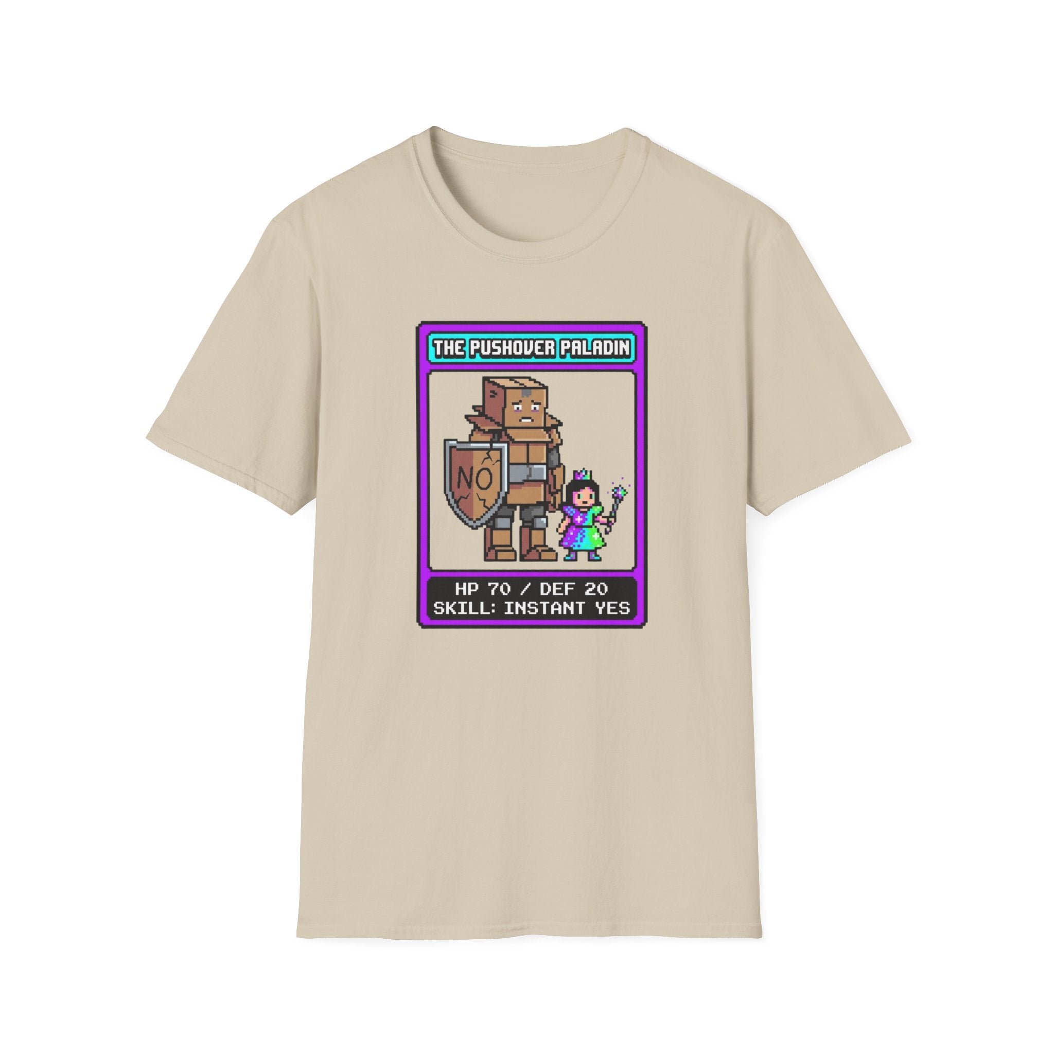 The Pushover Paladin T-Shirt