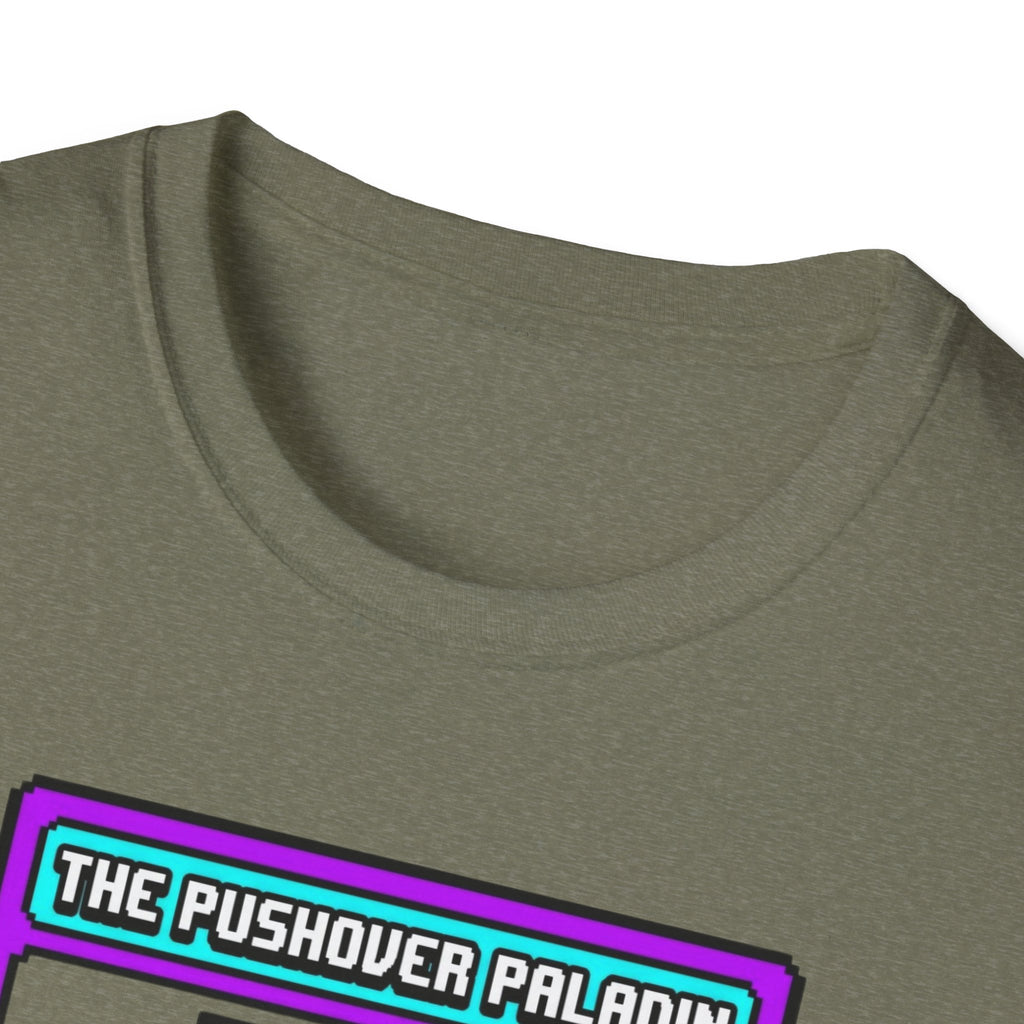The Pushover Paladin T-Shirt