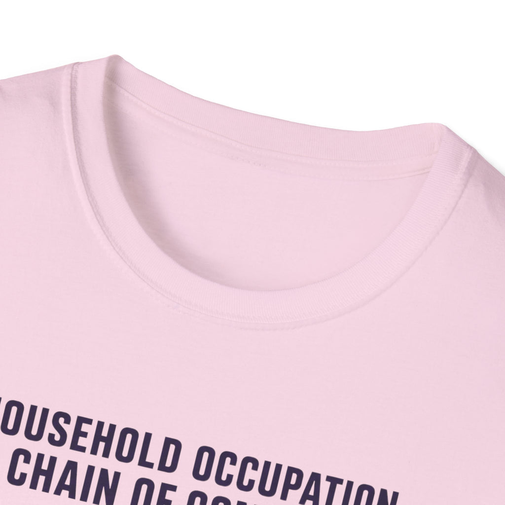 Household Chain of Command T-Shirt