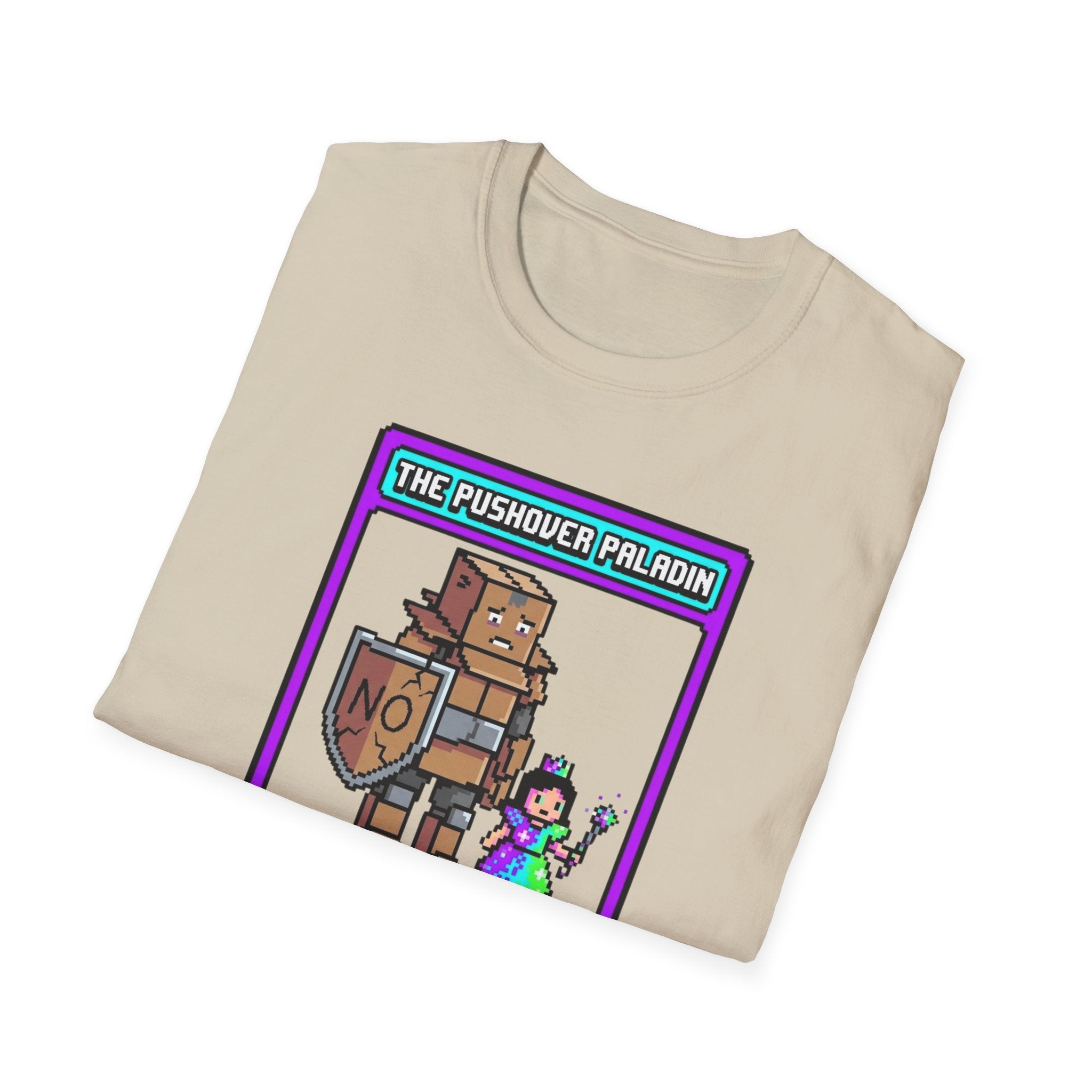 The Pushover Paladin T-Shirt
