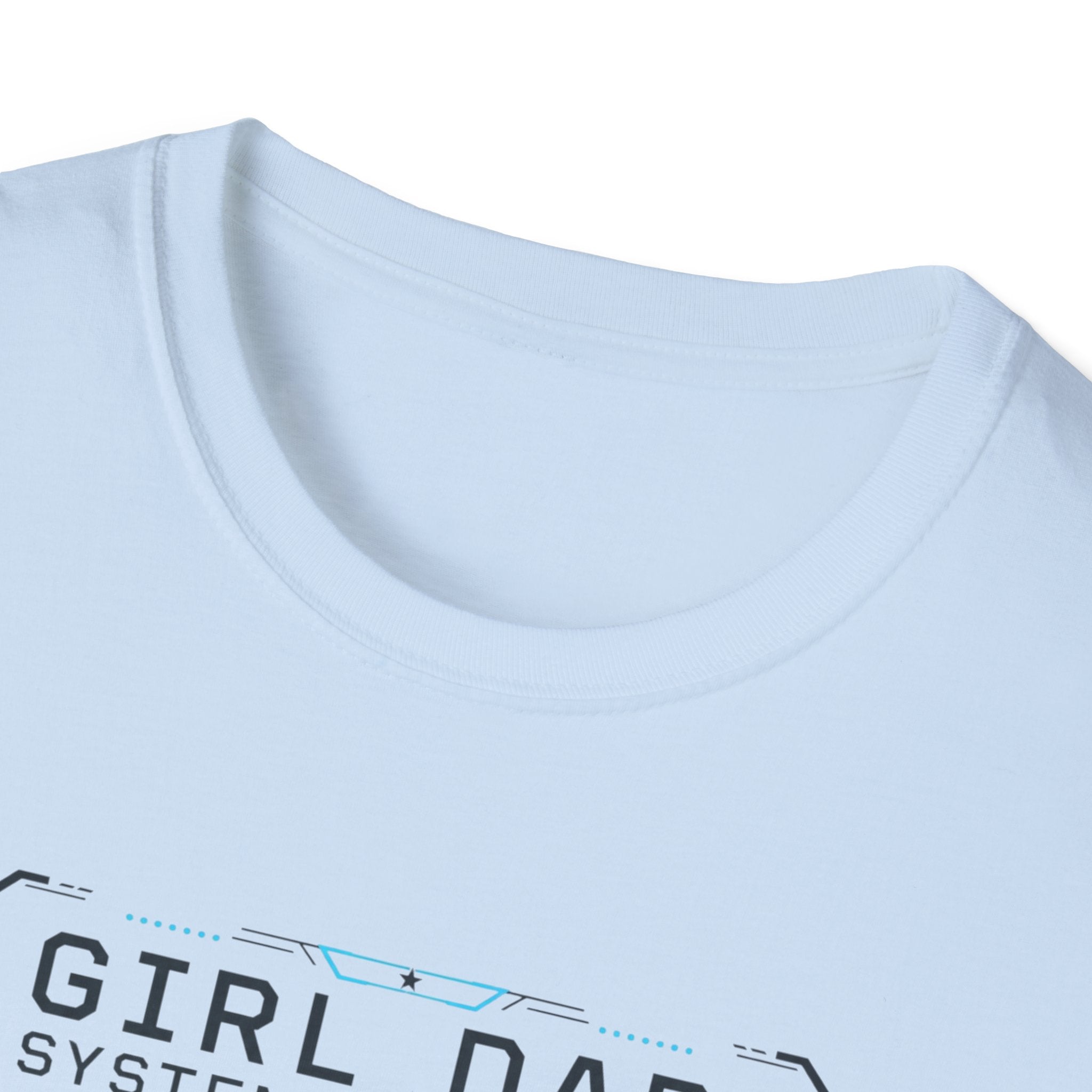 Girl Dad: Systems Operator T-Shirt