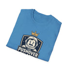 The Pushover Paladin T-Shirt