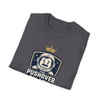 The Pushover Paladin T-Shirt