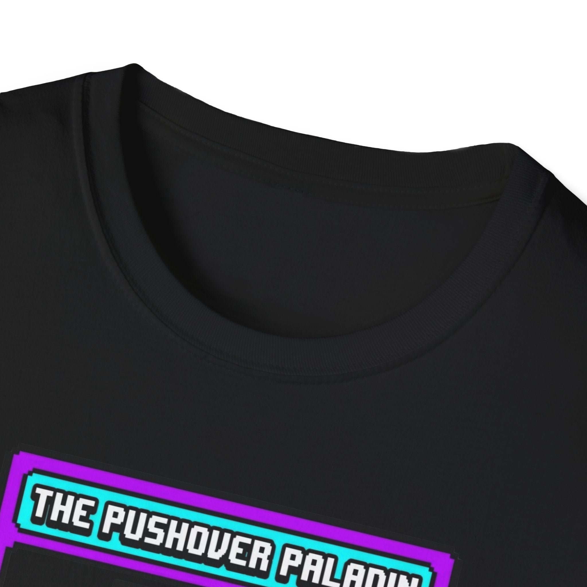 The Pushover Paladin T-Shirt