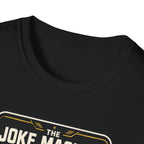The Joke Machine T-Shirt