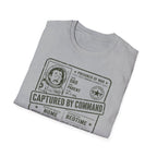 Captured by Command T-Shirt
