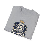The Pushover Paladin T-Shirt